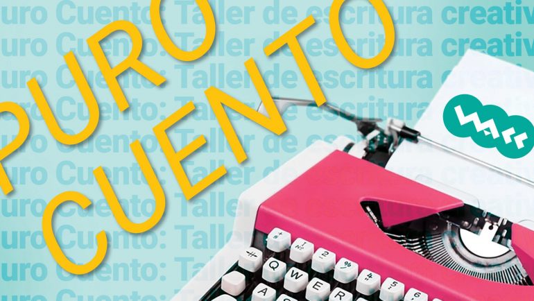 Puro Cuento: Taller de escritura creativa