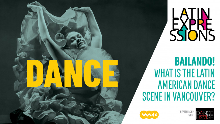 Bailando! What is the Latin American dance scene in Vancouver? | FREE event