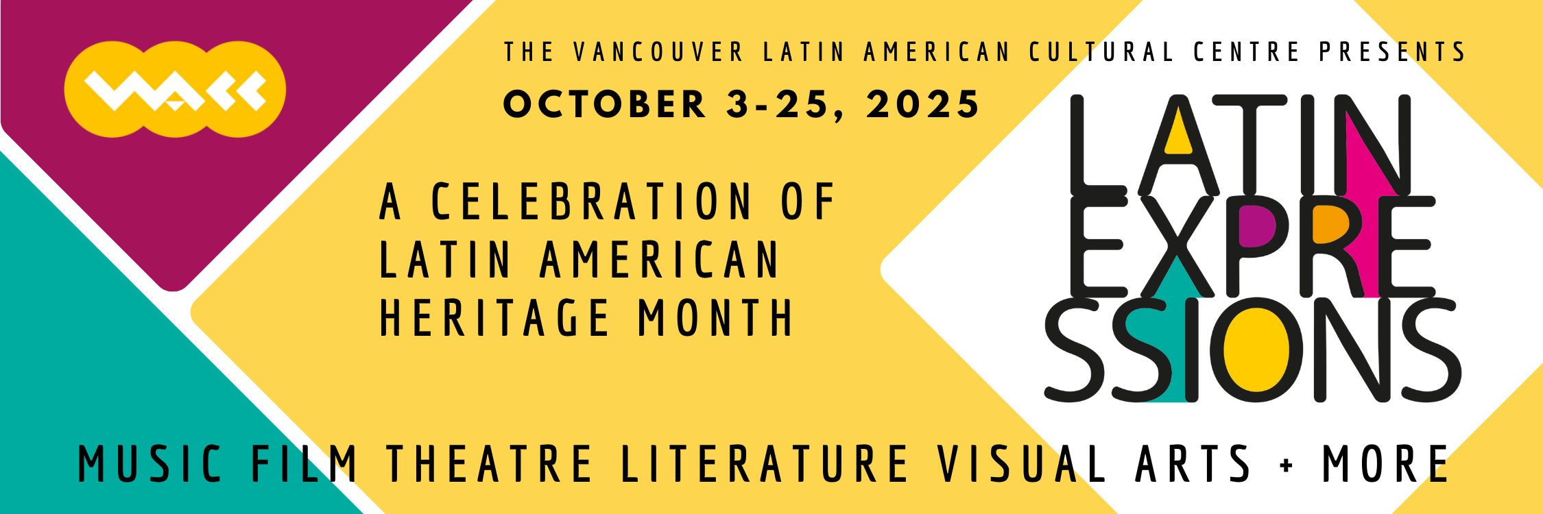 Banner for "Latin Expressions 2025", a Latin American Heritage Month event from October 3-25, 2025, featuring music, film, theatre, literature, and visual arts.