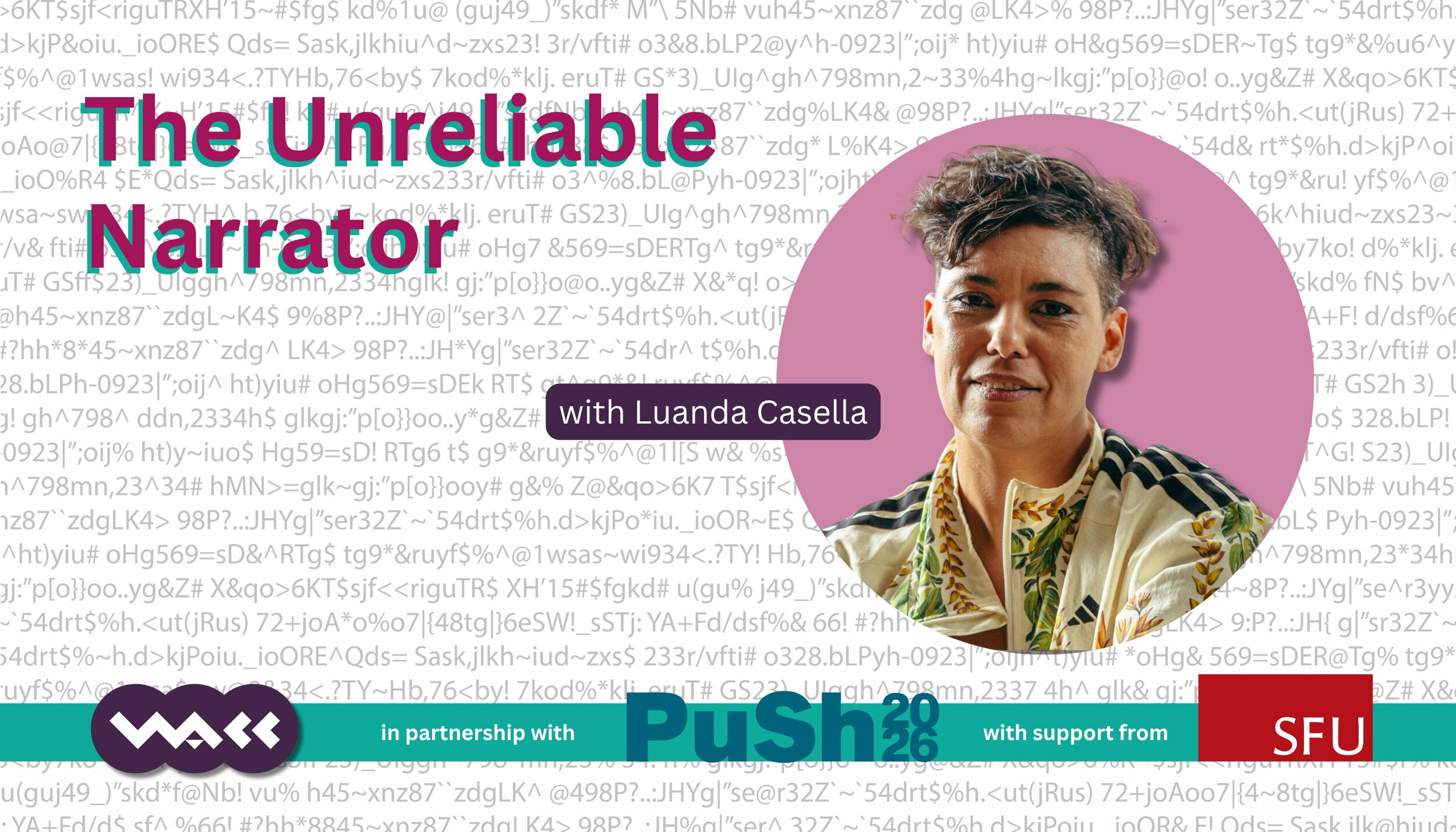The Unreliable Narrator: Writing in the Digital Age | Artist Talk by Luanda Casella